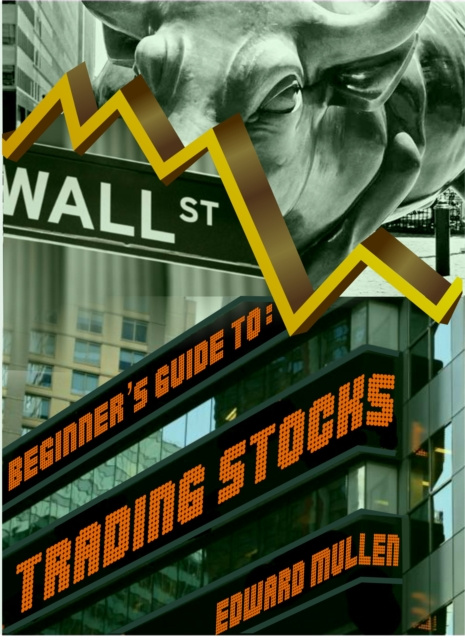 E-knjiga Beginner's Guide to Trading Stocks Edward Mullen
