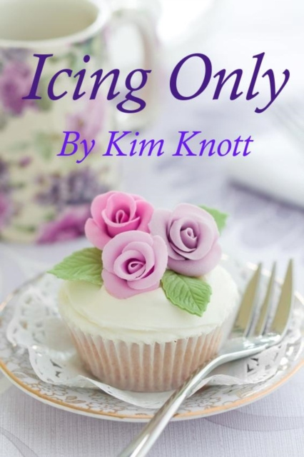 E-kniha Icing Only Kim Knott