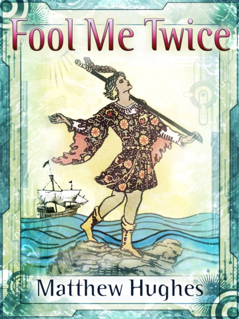 E-book Fool Me Twice Matthew Hughes