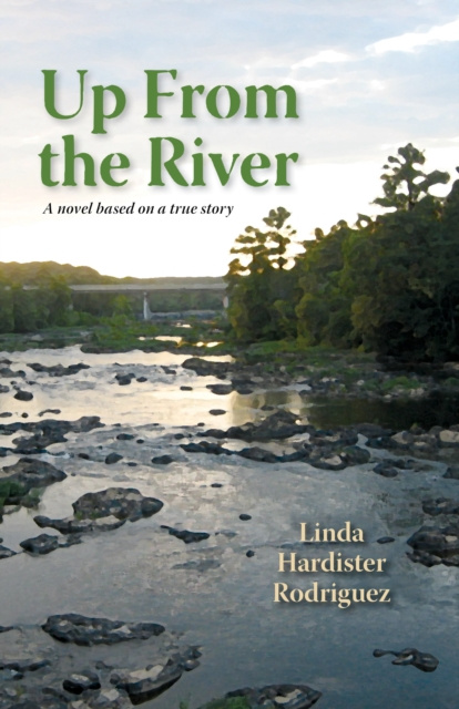 E-knjiga Up From the River Linda Hardister Rodriguez