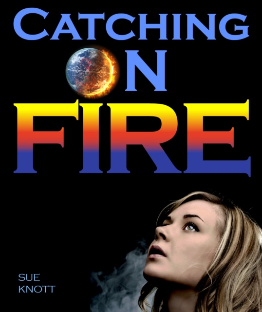 E-knjiga Catching On Fire Sue Knott