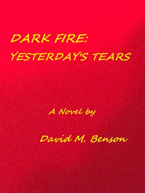 E-book Dark Fire: Yesterday's Tears David Benson