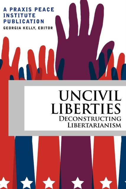 E-Book Uncivil Liberties Georgia Kelly