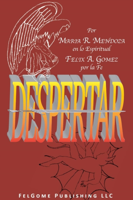 E-book DESPERTAR Felix A Gomez