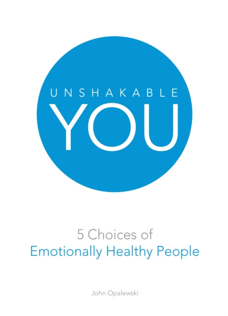 E-book Unshakable You John Opalewski