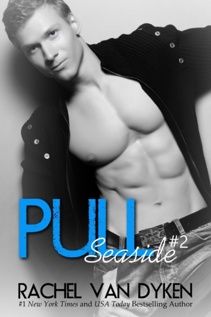 E-knjiga Pull: A Seaside Novel Rachel Van Dyken