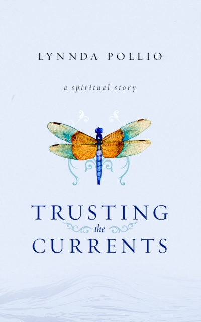 E-book Trusting the Currents Lynnda Pollio