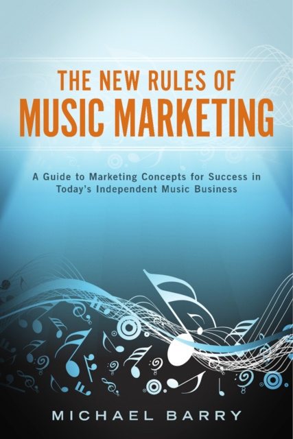 E-kniha New Rules of Music Marketing Michael Barry