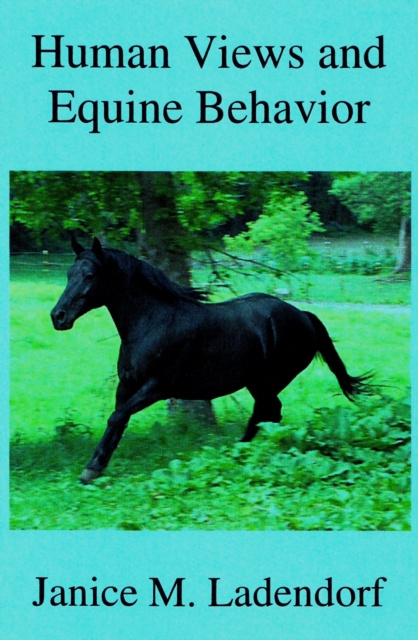 E-book Human Views and Equine Behavior Janice Ladendorf