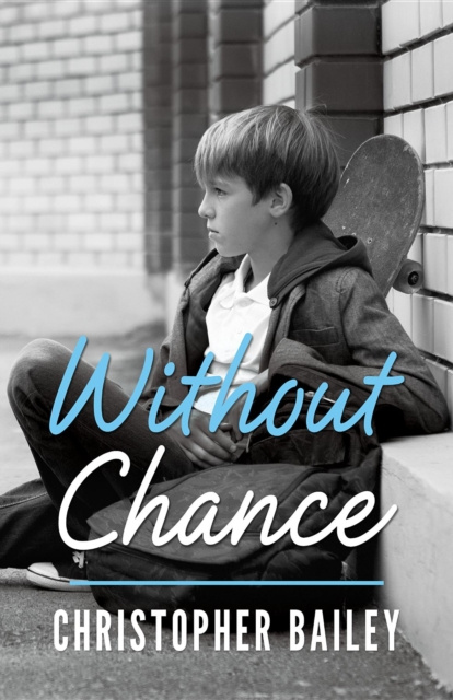 E-book Without Chance Christopher Bailey