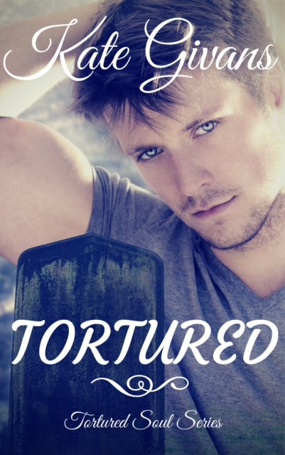 E-knjiga Tortured (Tortured Soul #1) Kate Givans