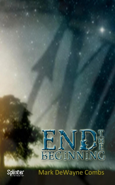 E-knjiga End The Beginning Mark DeWayne Combs