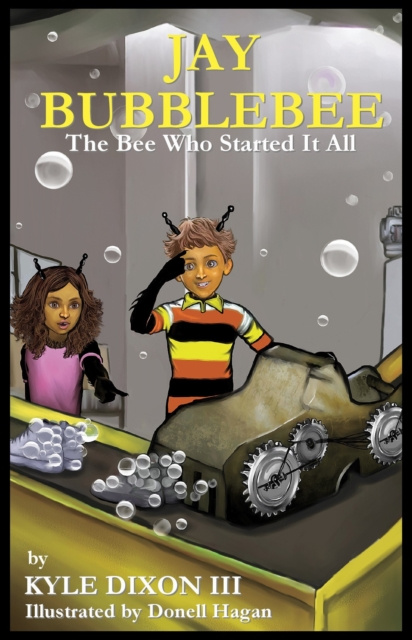 E-knjiga Jay Bubblebee: The Bee Who Started It All Kyle Dixon III