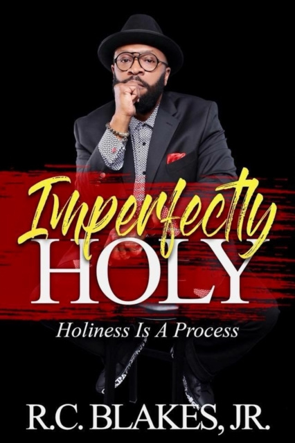 Libro electrónico Imperfectly Holy R.C. Blakes Jr.
