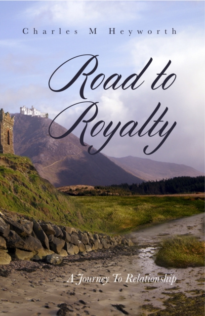 E-knjiga Road to Royalty Charles M Heyworth