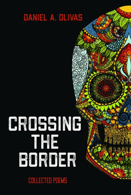 E-knjiga Crossing the Border Daniel  A. Olivas