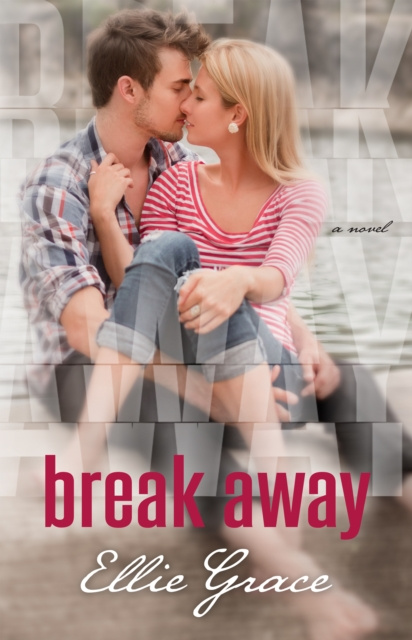 E-book Break Away Ellie Grace