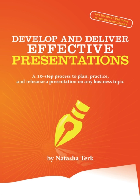 E-book Develop and Deliver Effective Presentations Natasha Terk