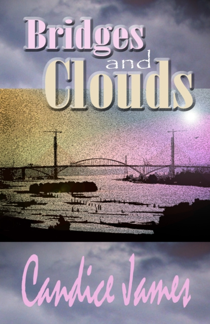 E-knjiga Bridges And Clouds Candice James