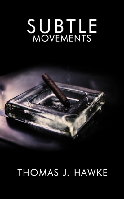 E-knjiga Subtle Movements Thomas Hawke