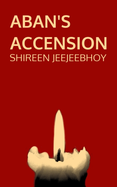 E-book Aban's Accension Shireen Jeejeebhoy
