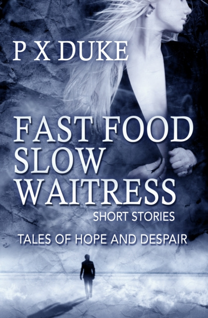 E-book Fast Food Slow Waitress P X Duke