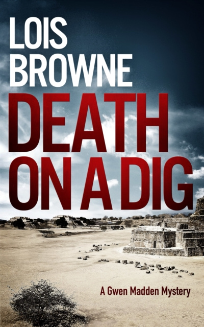 E-knjiga Death on a Dig Lois Browne