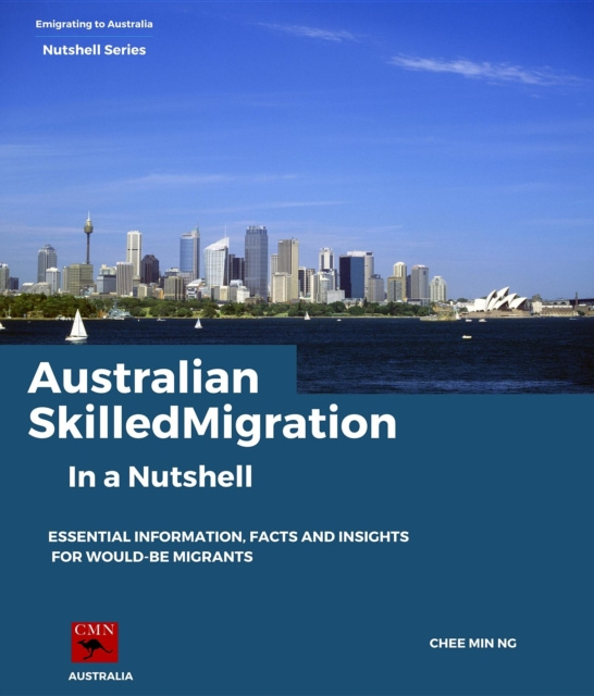 E-book Australian Skilled Migration In a Nutshell Chee Min Ng