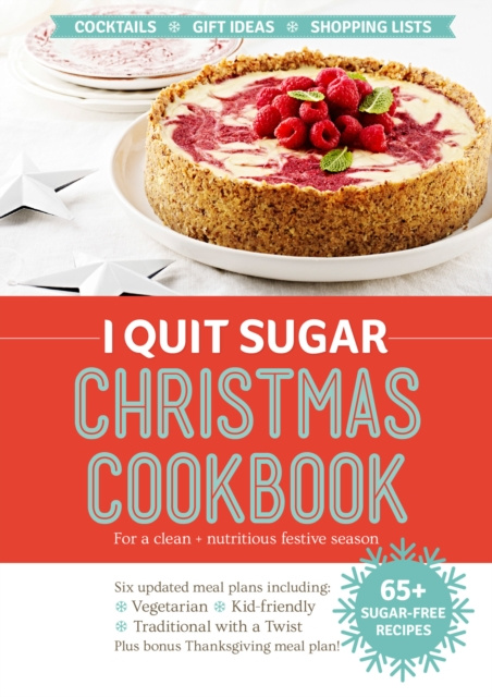 E-kniha I Quit Sugar Christmas Cookbook Sarah Wilson