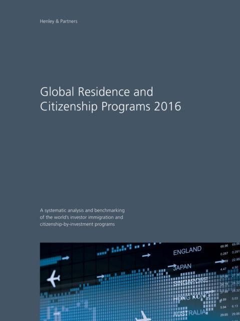 E-Book Global Residence and Citizenship Programs 2016 Henley & Partners