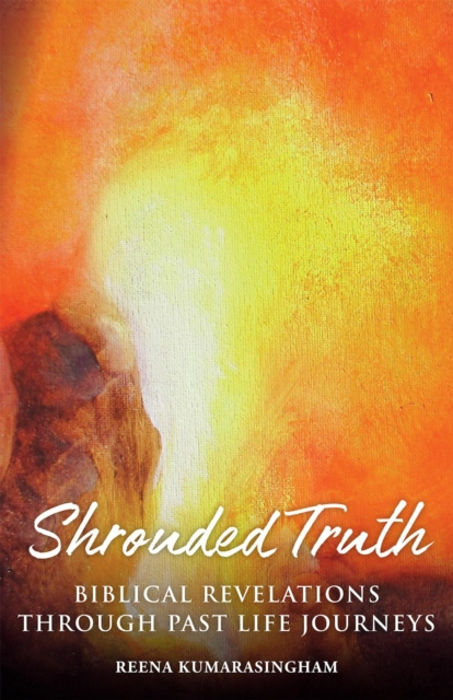 E-kniha Shrouded Truth Reena Kumarasingham