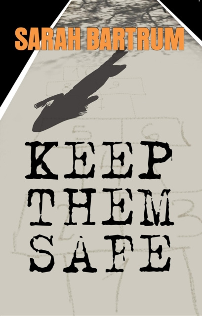 E-knjiga Keep Them Safe Sarah Bartrum