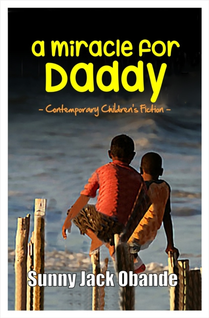 E-knjiga Miracle for Daddy Sunny J Obande