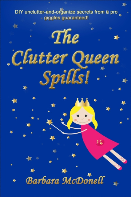 E-knjiga Clutter Queen Spills! Barbara McDonell