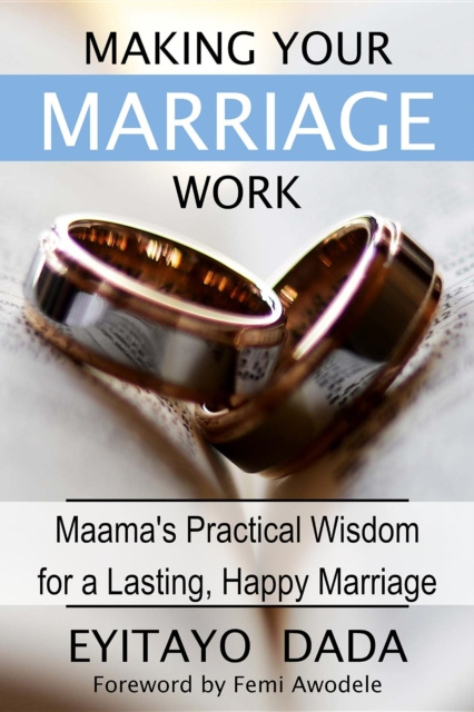 E-kniha Making Your Marriage Work Eyitayo Dada