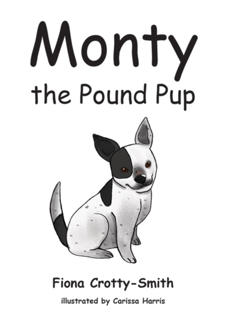 E-knjiga Monty the Pound Pup Fiona Crotty-Smith