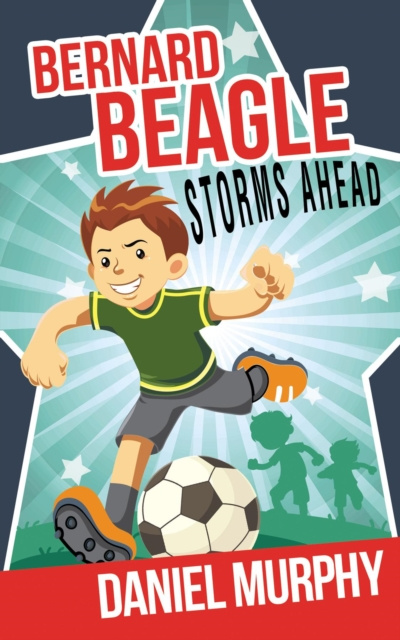 E-kniha Bernard Beagle Storms Ahead Daniel Murphy