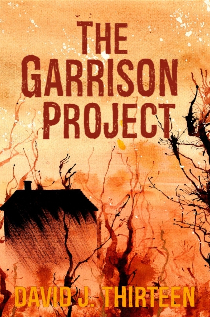 E-knjiga Garrison Project David J. Thirteen