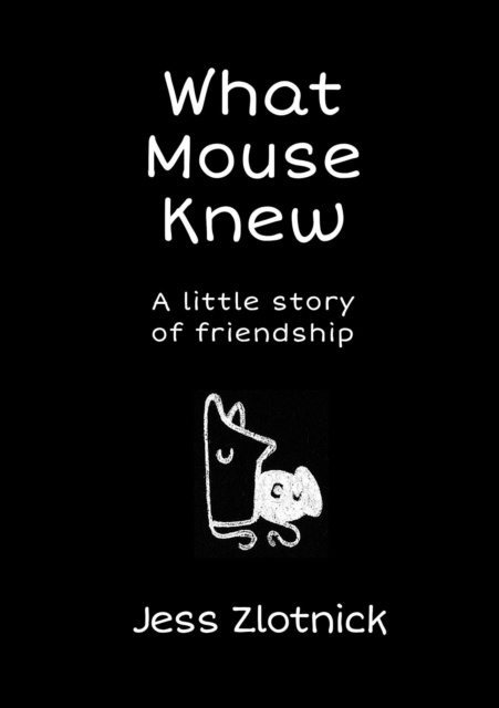 E-knjiga What Mouse Knew Jess Zlotnick