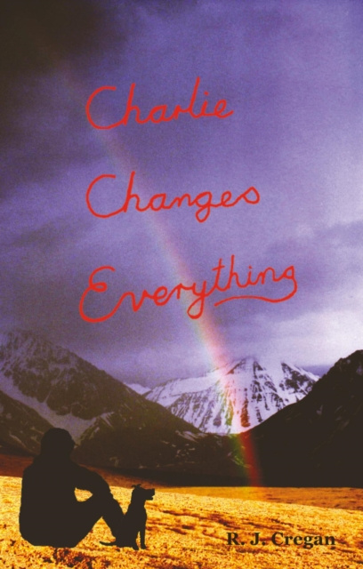 E-Book Charlie Changes Everything R J Cregan