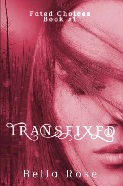 E-book Transfixed Bella Rose