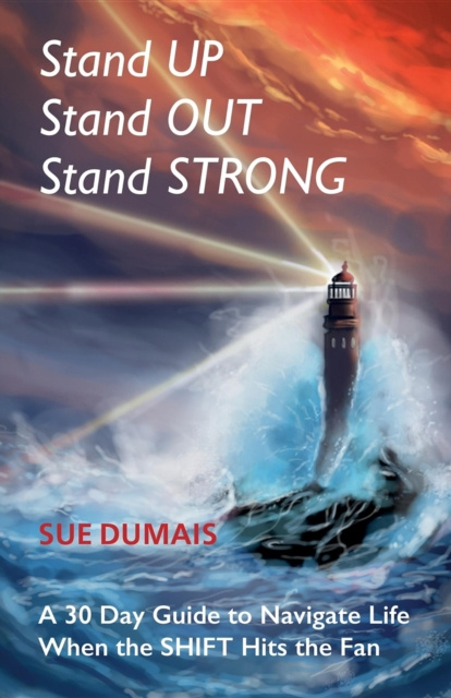 E-book Stand UP, Stand OUT, Stand STRONG Sue Dumais