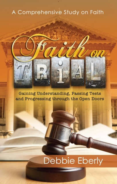 E-knjiga Faith On Trial Debbie Eberly