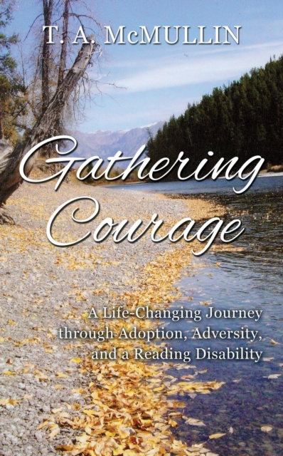 E-Book Gathering Courage T.A. McMullin