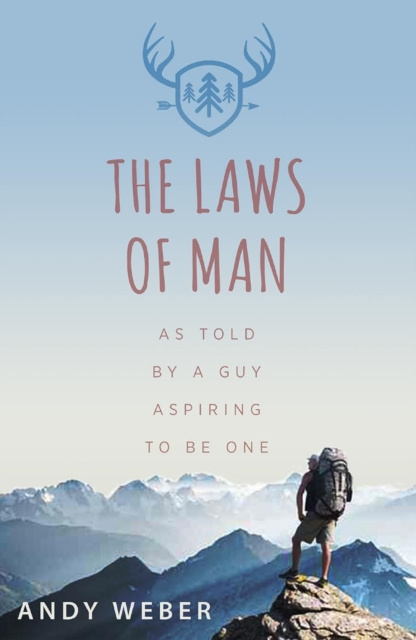 E-kniha Laws of Man: As Told by a Guy Aspiring to be One Andy Weber