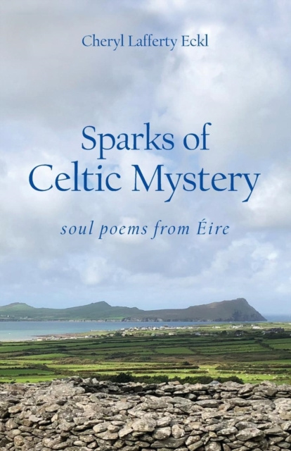 E-kniha Sparks of Celtic Mystery Cheryl Lafferty Eckl