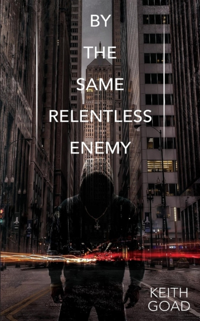 E-knjiga By the Same Relentless Enemy Keith Goad