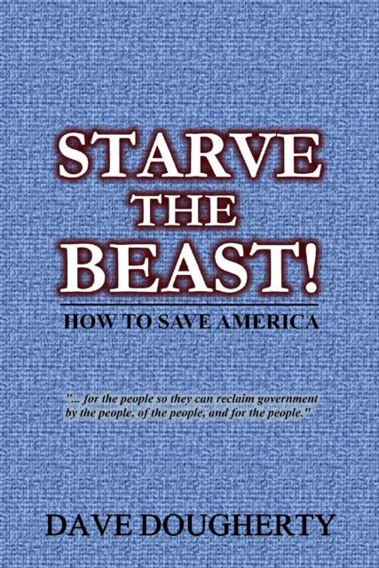 E-kniha Starve The Beast! Dave Dougherty