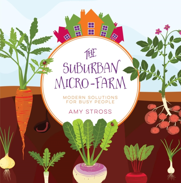 Libro elettronico Suburban Micro-Farm Amy Stross