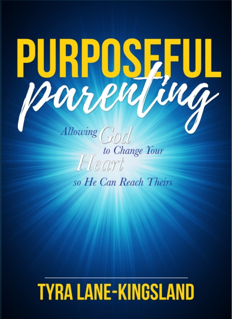 E-knjiga Purposeful Parenting Tyra Lane-Kingsland
